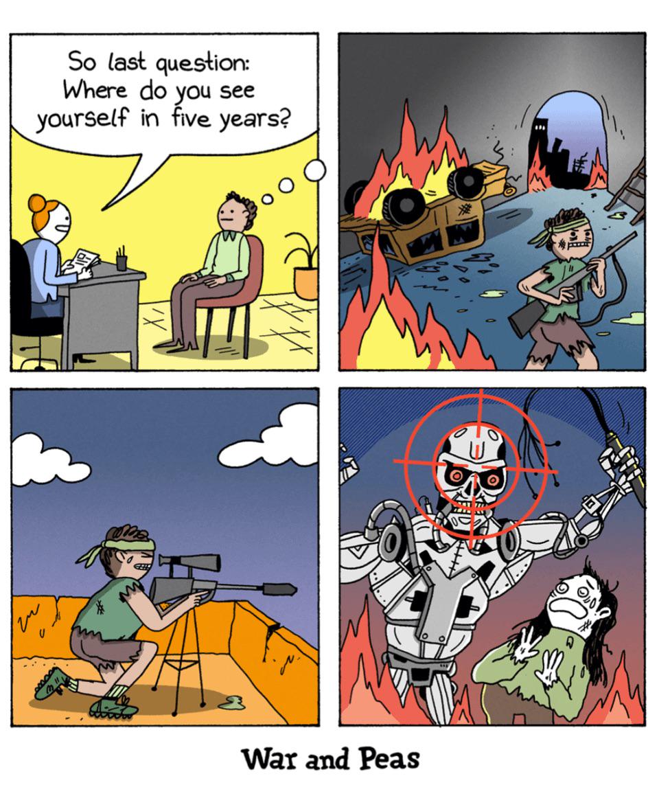 Where do you see yourself in five years? - War and Peas
